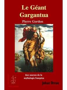 Le géant Gargantua et ses origines