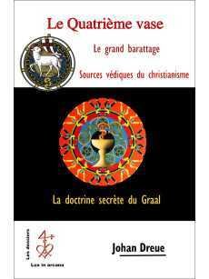 Le 4 ème vase ou les racines védiques du Graal