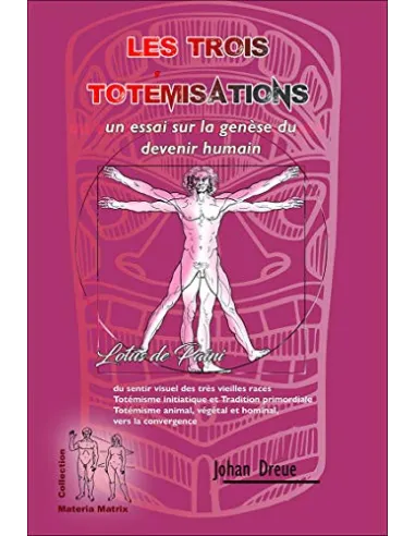 livres|esoterisme|Toysondor|Les trois totémisations|32,00&nbsp;€|Livres
